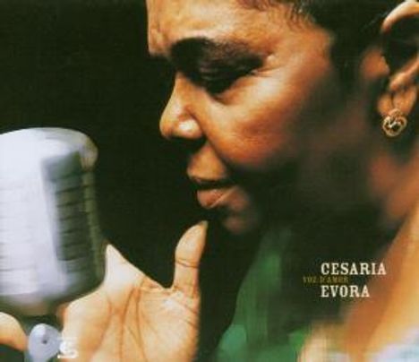 Césaria Évora (1941-2011): Voz D'Amor, CD