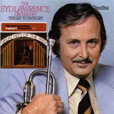 Syd Lawrence (1923-1998): Singin' 'N' Swingin' / Great Hits Of The 1930s, 2 CDs