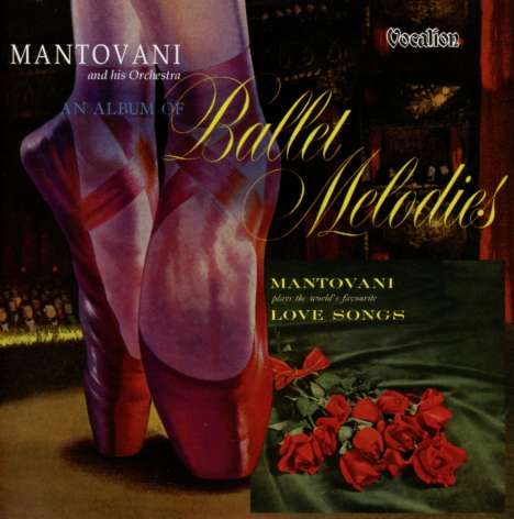 Mantovani: Ballet Melodies / The World's Favourite Love Songs, 2 CDs