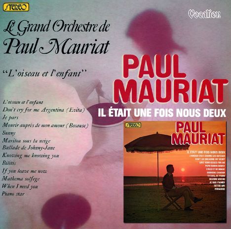 Paul Mauriat: Il Etait Une Fois Nous Deux &amp; L'Oiseau Et L'Enfant, CD