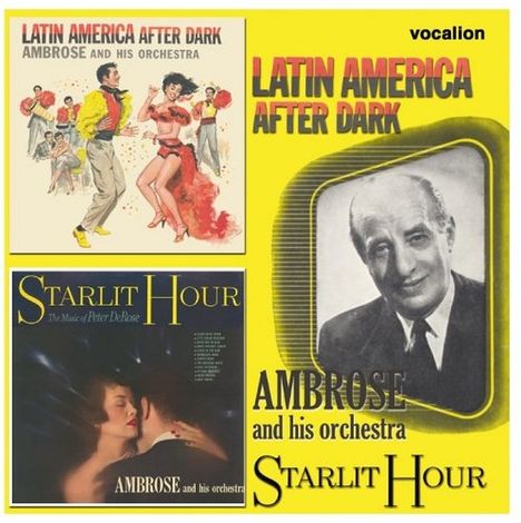 Bert Ambrose (1896-1971): Latin America After Dark / Starlit Hour, CD
