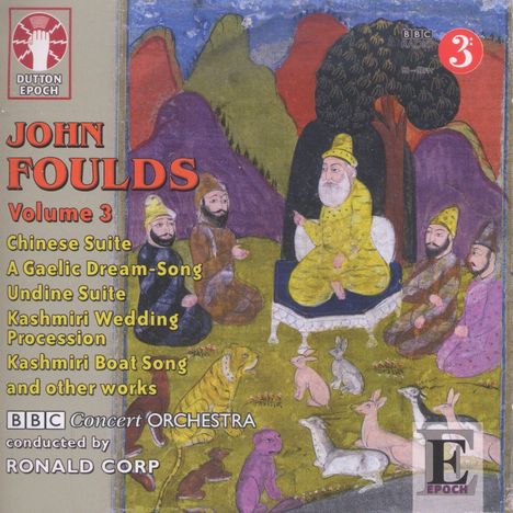 John Foulds (1880-1939): John Foulds Vol.3, CD