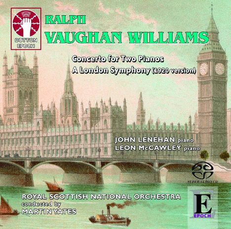 Ralph Vaughan Williams (1872-1958): Konzert C-Dur für 2 Klaviere &amp; Orchester, Super Audio CD