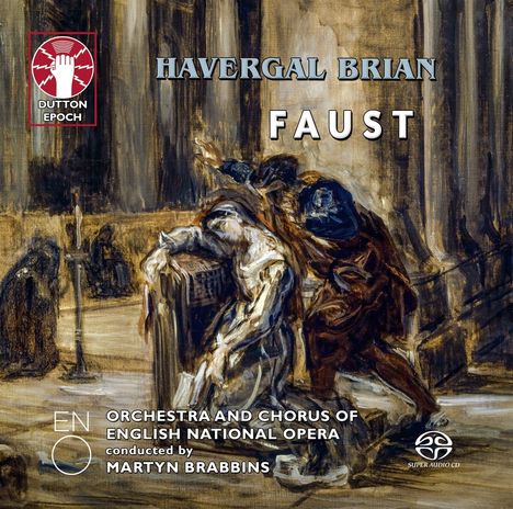 Havergal Brian (1876-1972): Faust (Oper nach Goethe), 2 Super Audio CDs