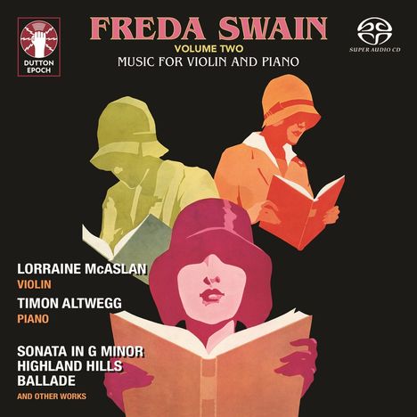 Freda Swain (1902-1985): Werke für Violine & Klavier, Super Audio CD