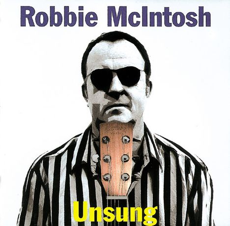 Robbie McIntosh: Unsung, CD