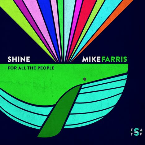 Mike Farris: Shine For All The People, CD