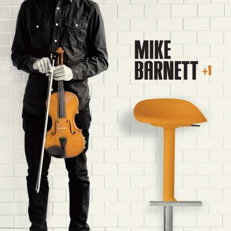 Mike Barnett: +1, CD