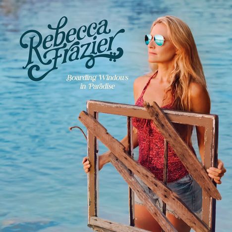 Rebecca Frazier: Boarding Windows In Paradise, CD