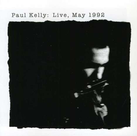 Paul Kelly: Live, May 1992, 2 CDs