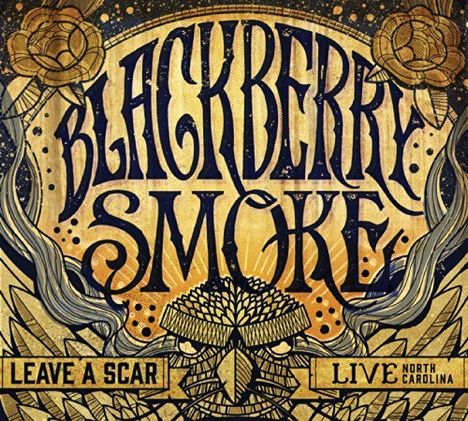 Blackberry Smoke: Leave A Scar: Live In North Carolina, 2 CDs