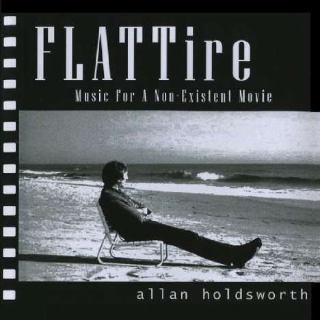 Allan Holdsworth (1946-2017): Flat Tire: Music For A Non Existent Movie, CD
