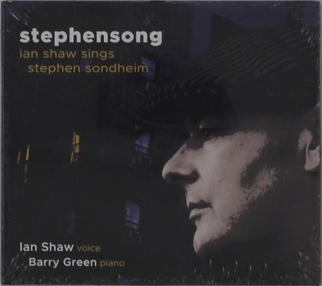 Texte: "stephensong", "ian shaw sings stephen sondheim", "Ian Shaw voice", "Barry Green piano". Ein Porträt zeigt einen Mann im Profil.