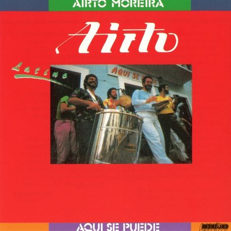 Airto Moreira (geb. 1941): Aqui Se Puede, CD