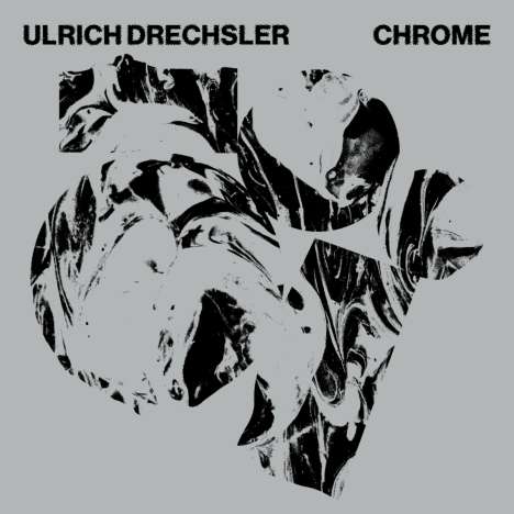 Ulrich Drechsler: Chrome, CD