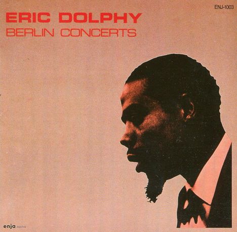 Eric Dolphy (1928-1964): Berlin Concerts, CD