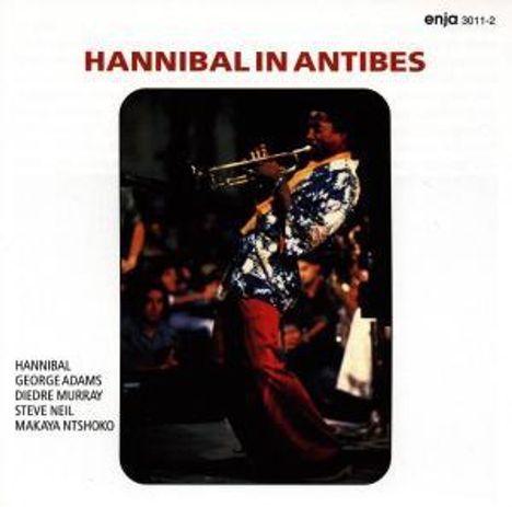 Marvin 'Hannibal' Peterson (geb. 1948): Hannibal In Antibes, CD