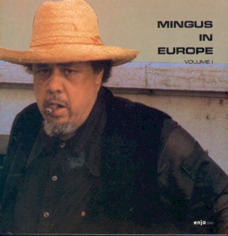 Charles Mingus (1922-1979): Mingus In Europe Volume 1, CD