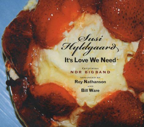 Susi Hyldgaard (1963-2023): It's Love We Need, CD