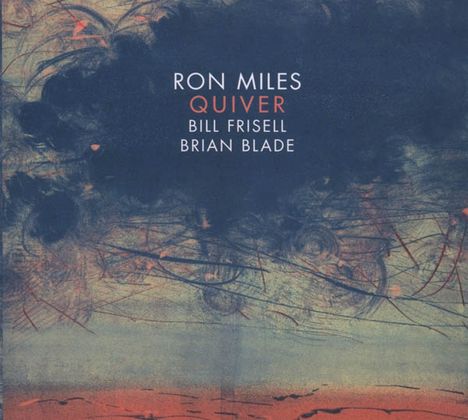 Ron Miles (1963-2022): Quiver (Feat. Bill Frisell &amp; Brian Blade), CD