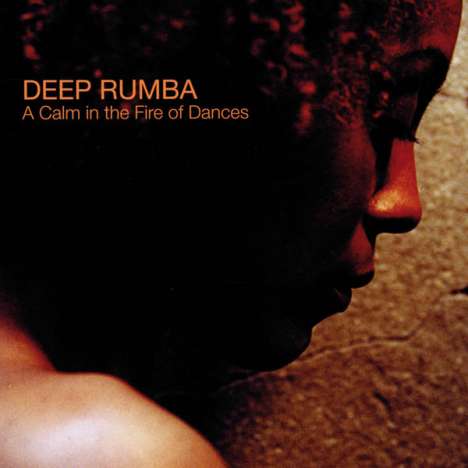 Kip Hanrahan (geb. 1954): Deep Rumba, CD