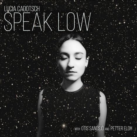 Lucia Cadotsch (geb. 1984): Speak Low, LP