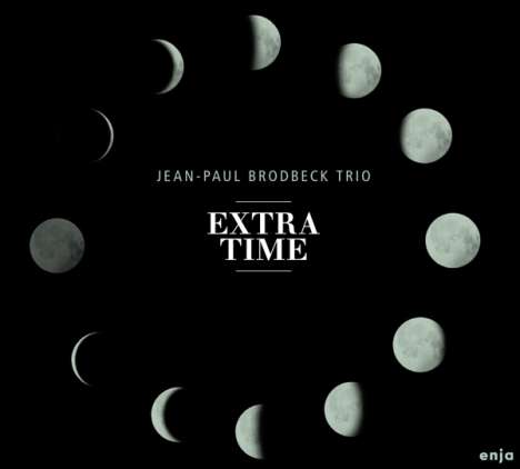 Jean-Paul Brodbeck (geb. 1974): Extra Time, CD