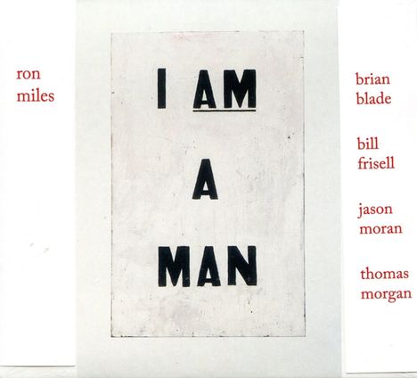 Ron Miles (1963-2022): I Am A Man (Feat. Bill Frisell &amp; Brian Blade), LP
