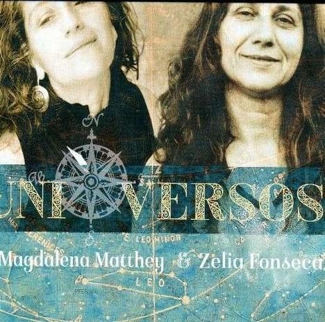 Magdalena Matthey &amp; Zelia Fonseca: Uni Versos, CD