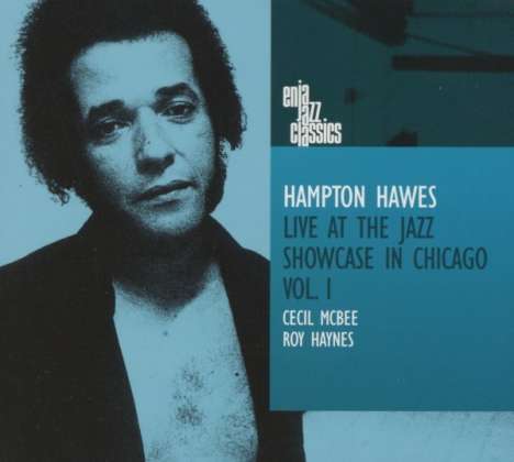 Hampton Hawes (1928-1977): Live At The Jazz Showcase In Chicago Vol. 1 (Enja Jazz Classics), CD