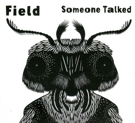 Field: Someone Talked, CD