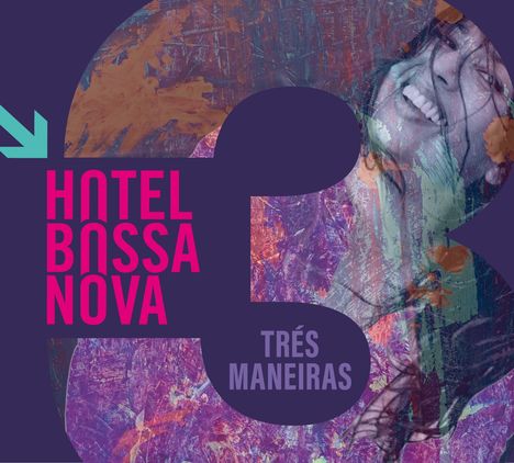 Hotel Bossa Nova: Trés Maneiras, CD