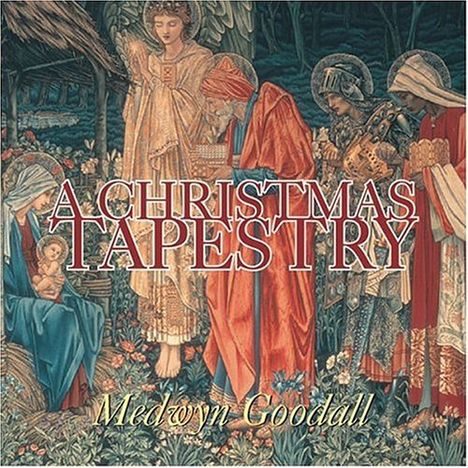 Medwyn Goodall: A Christmas Tapestry, CD