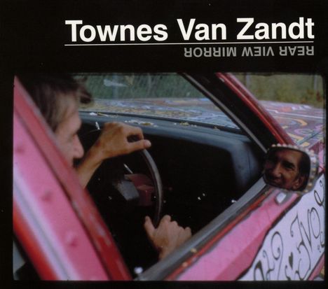 Townes Van Zandt: Rear View Mirror, CD