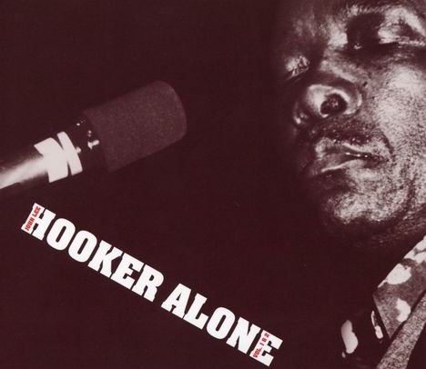 John Lee Hooker: Alone Vol.1 &amp; Vol.2: Live From Hunter College In 1976, CD