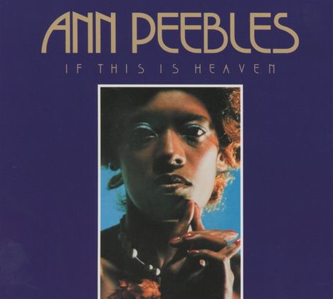 Ann Peebles: If This Is Heaven, CD