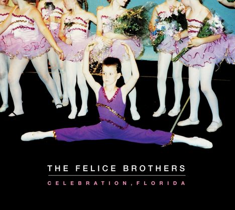 The Felice Brothers: Celebration, Florida, LP