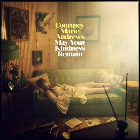 Courtney Marie Andrews: May Your Kindness Remain (Limited Edition) (Pink Vinyl), LP
