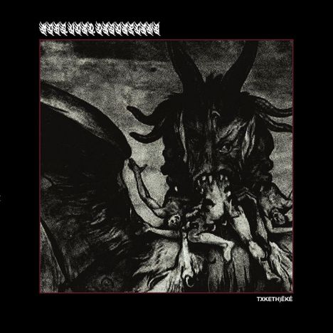 Oben unleserlicher Text, unten "TXKETHJEKÉ"; düstere Illustration eines furchteinflößenden Wesens mit Hörnern.