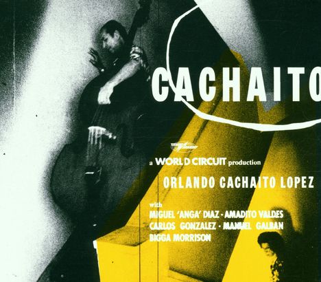 Orlando "Cachaito" Lopez (Buena Vista Social Club): Cachaito, CD