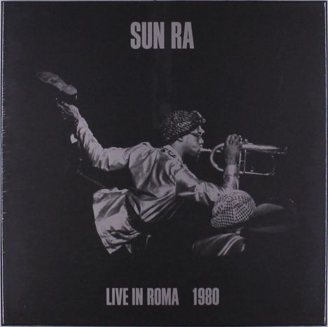 Sun Ra (1914-1993): Live In Roma 1980, 3 LPs