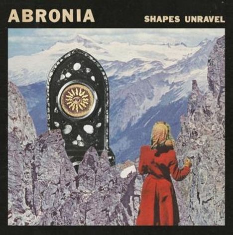 Oben steht "ABRONIA" und "SHAPES UNRAVEL". Eine Person in Rot blickt auf eine Berglandschaft mit einem großen Ornament.