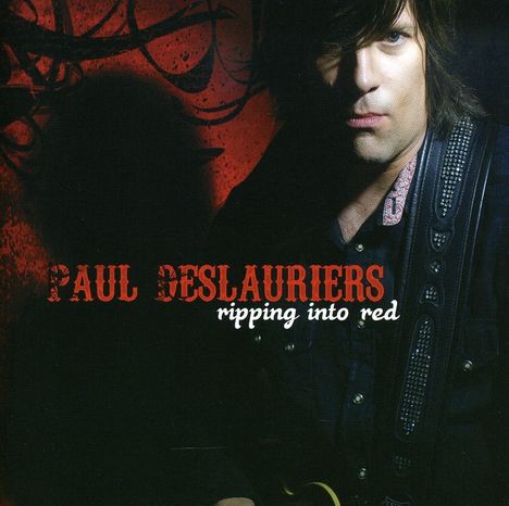 Paul DesLauriers: Ripping Into Red, CD