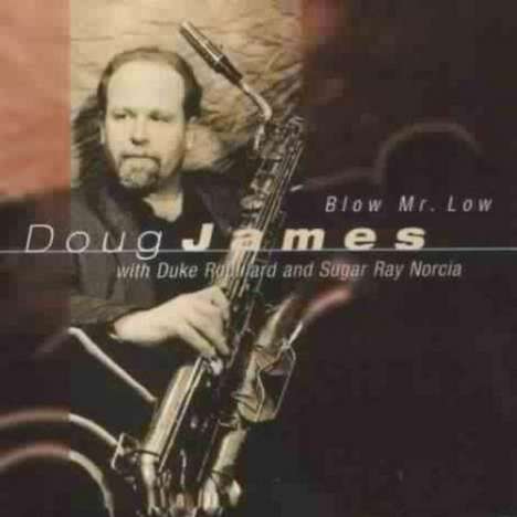 Doug James: Blow Mr. Low, CD