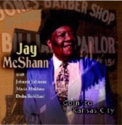 Jay McShann (1916-2006): Goin' To Kansas City, CD