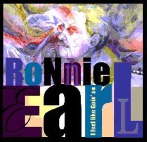 Ronnie Earl: I Feel Like Goin' On, CD