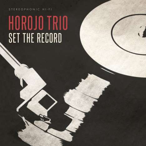 Horojo Trio: Set The Record, LP