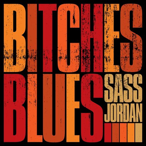 Sass Jordan: Bitches Blues, CD
