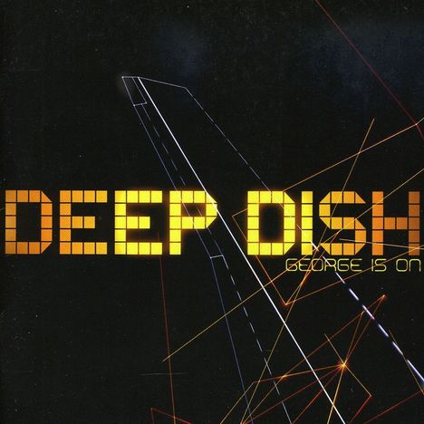 Deep Dish: George Is On, CD