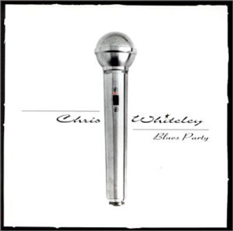 Chris Whiteley: Blues Party, CD